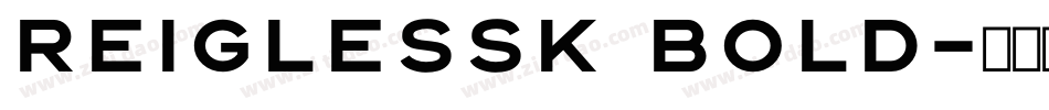 ReigleSSK Bold字体转换
